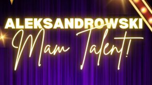 "Mam Talent" w Aleksandrowie Kujawskim? To pomysł młodych samorządowców