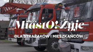 MiastO!Żyje - Wsparcie dla Strażaków, Nowy Klub Seniora w Płocku - 10.04.26r.