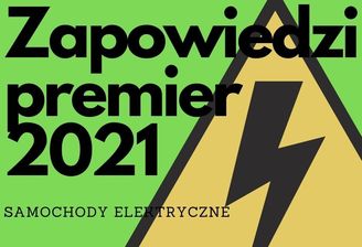 Premiery samochodów 2021 - samochody elektryczne 2021