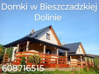 Domki w Bieszczadzkiej Dolinie
