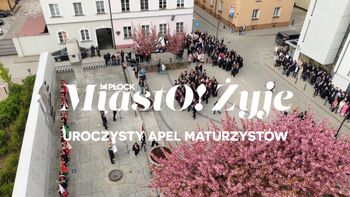 MiaastO!Żyje - Uroczysty apel maturzystów, mieszkania na start - 01.05.26r.