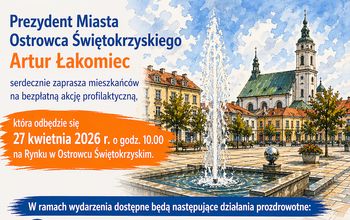 Bezpłatna akcja profilaktyczna na Rynku w Ostrowcu Świętokrzyskim. Miasto zaprasza mieszkańców 27 kwietnia