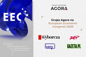 Grupa Agora z silną obecnością na Europejskim Kongresie Gospodarczym 2026 w Katowicach