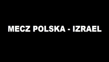 Mecz Polski z Izraelem zagrożony? Wszystko przez wczorajszy atak rakietowy