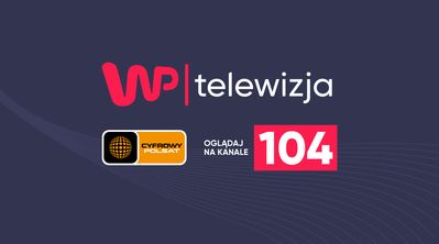 Telewizja WP w Cyfrowym Polsacie! 