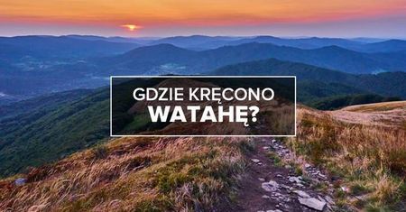Gdzie kręcono Watahę? Zobacz na żywo miejsca, w których powstawał serial
