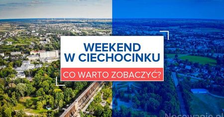 Weekend w Ciechocinku. Co warto zobaczyć?