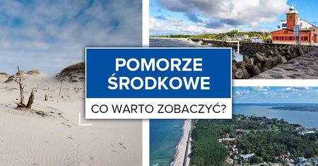 Co warto zobaczyć na Pomorzu Środkowym?