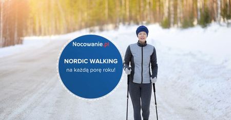 Nordic Walking - idealny sport na każdą porę roku