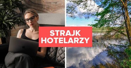 Ruszają protesty hotelarzy z Warmii i Mazur