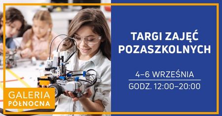 Targi Zajęć Szkolnych - Galeria Północna