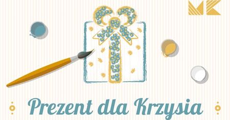 Prezent dla Krzysia - konkurs dla dzieci