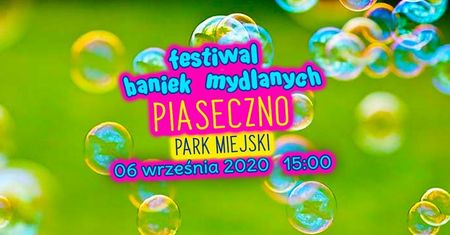 Festiwal Baniek Mydlanych w Piasecznie