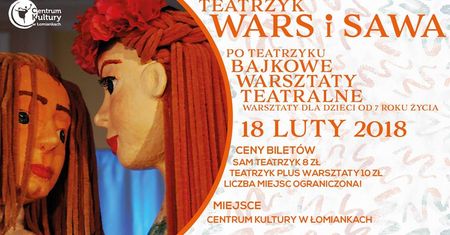 Wars i Sawa - teatrzyk lalkowy i warsztaty bajkowe teatralne