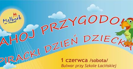 "Ahoj przygodo" - Piracki Dzień Dziecka