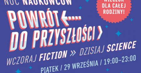 Noc naukowców w Centrum Nauki Experyment