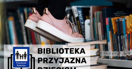 Biblioteka Przyjazna Dzieciom