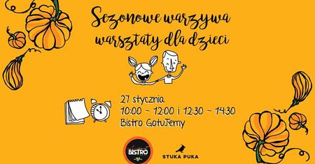Sezonowe warzywa - warsztaty dla dzieci o zdrowym odżywianiu