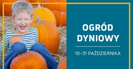 "Ogród Dyniowy" Galeria Północna do 31 X
