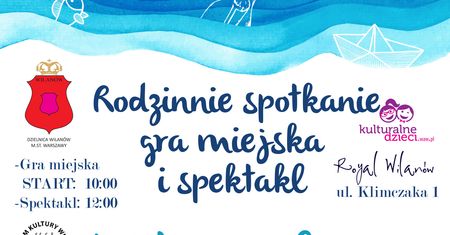Tajemnice Wisły - spektakl i gra miejska