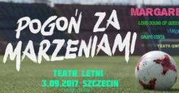 Pogoń za marzeniami - koncert wokalno-taneczny z Miasteczkiem Piłkarskim