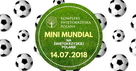 Mini Mundial na Świętokrzyskiej Polanie
