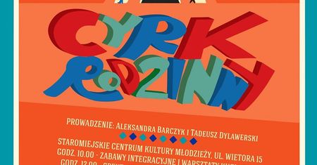 Cyrk Rodzinny oraz spektakl "Biało jak szron. Ciepło jak dom"