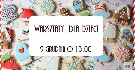 Warsztaty dla dzieci - tematyka świąteczna