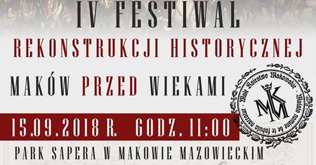 IV Festiwal Rekonstrukcji Historycznej Maków Mazowiecki
