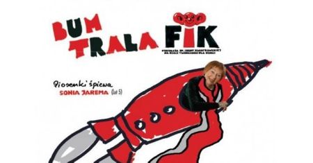 "Bum Trala FIK" – płyta dla dzieci inna niż wszystkie!