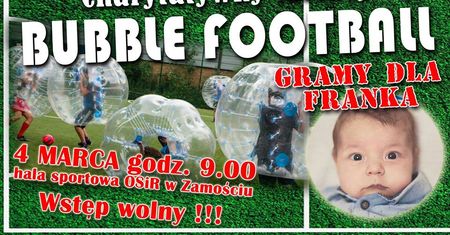 Charytatywny Turniej Bubble Football - Gramy dla Franka