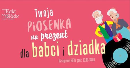 Nagraj piosenkę dla Babci lub Dziadka!