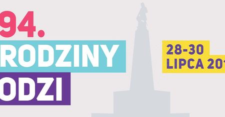 594. Urodziny Łodzi