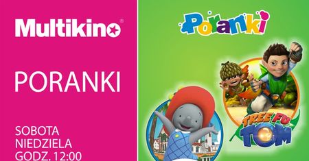 Sierpniowe Poranki w Multikinie o 12:00