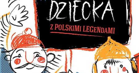 Dzień Dziecka z polskimi legendami
