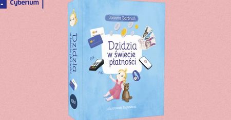 „Dzidzia w świecie płatności”