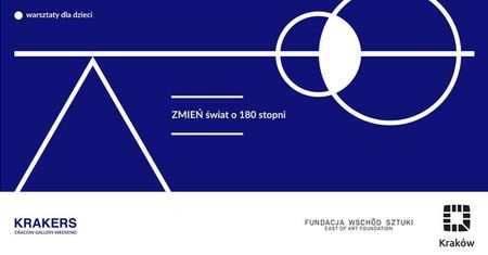 Warsztaty dla dzieci: Zmień świat o 180 stopni