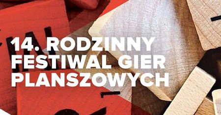 XIV Rodzinny Festiwal Gier Planszowych