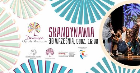 Dziecięce Ogrody Muzyczne - Skandynawia - koncert dla dzieci