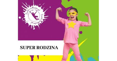 Super rodzina – i ty zostań superbohaterem!