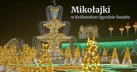 Mikołajki w Królewskim Ogrodzie Światła