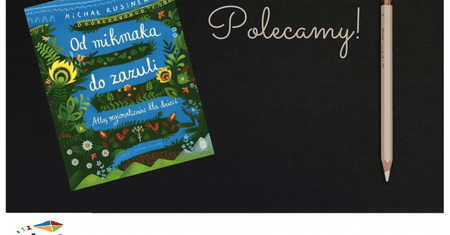 „Od mikmaka do zazuli. Atlas regionalizmów dla dzieci” – polecamy!