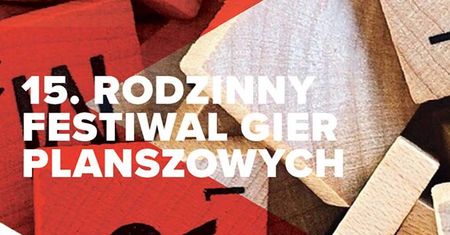 15 Rodzinny Festiwal Gier Planszowych