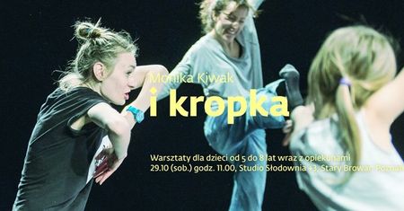 I kropka - warsztaty taneczne dla Roztańczonych Rodzin