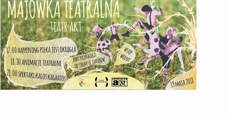 Majówka teatralna - Teatr Akt