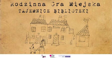 Tajemnice Biblioteki - Rodzinna Gra Miejska
