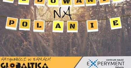 Budowanie na polanie