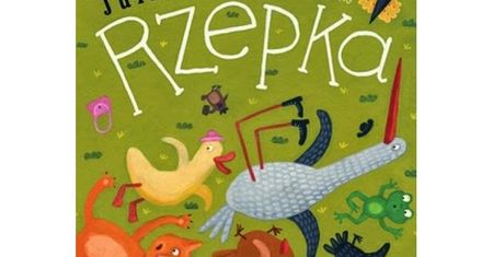 Wiersze dla dzieci w tomikach "Kaczka dziwaczka"  (Brzechwa) i "Rzepka" (Tuwim)
