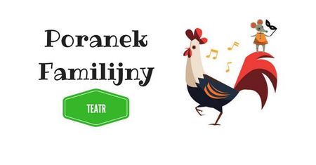 Poranek Familijny: przedstawienie Awantura w Pacynkowie