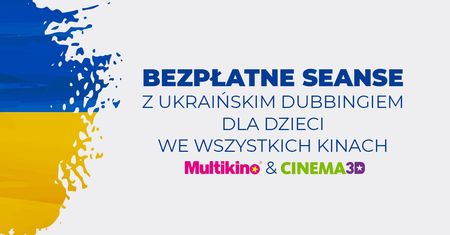 Безкоштовні кінопокази з українським дубляжем у кінотеатрах Multikinо та Cinema3D